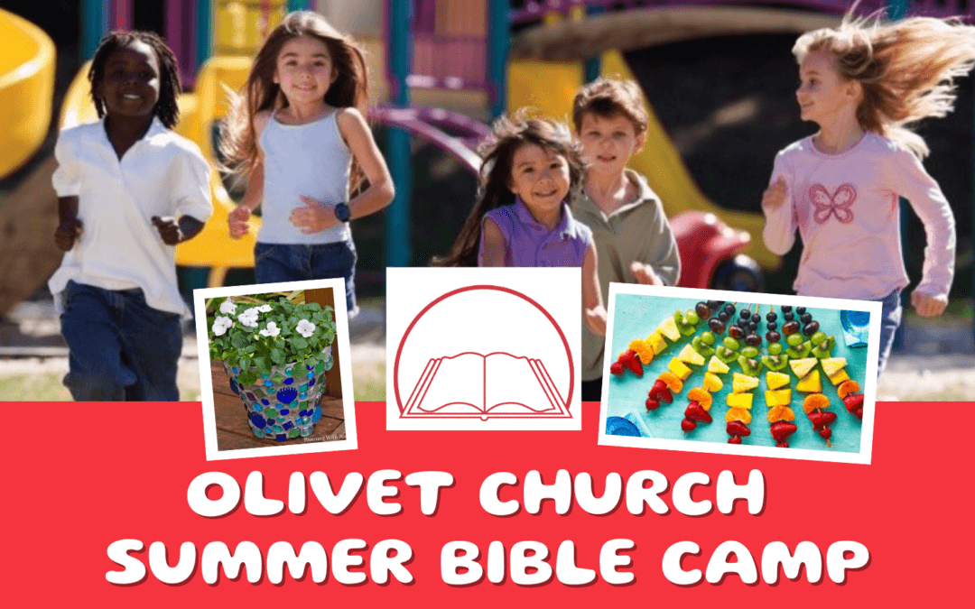 Olivet Church Summer Bible Camp