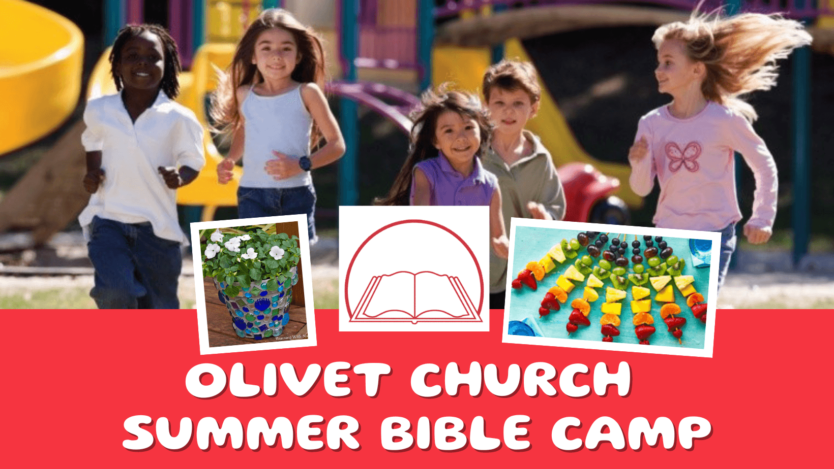 Olivet Church Summer Bible Camp Olivet School